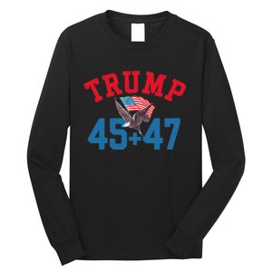 Patriotic Trump Won 45 And 47 Victory Winner Trump Wins Long Sleeve Shirt