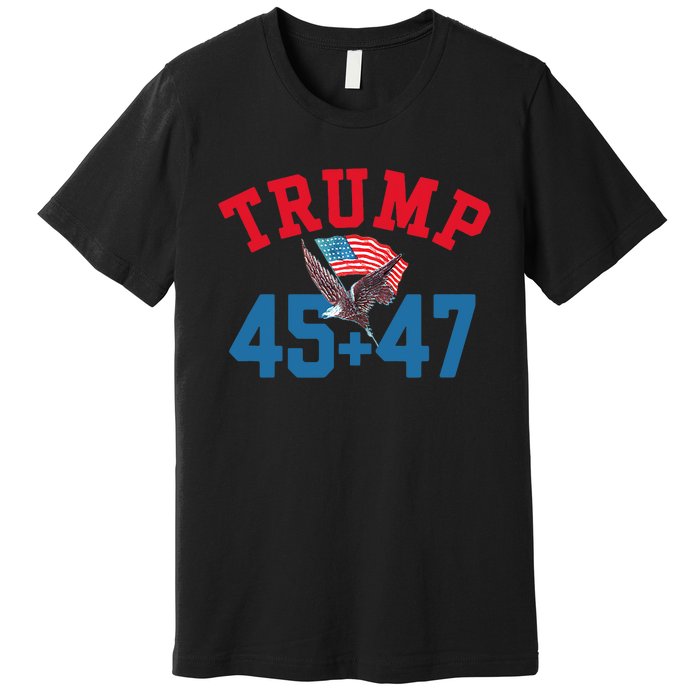 Patriotic Trump Won 45 And 47 Victory Winner Trump Wins Premium T-Shirt