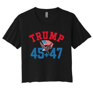 Patriotic Trump Won 45 And 47 Victory Winner Trump Wins Women's Crop Top Tee