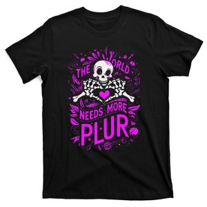 Plur The World Needs More Skeleton Heart Hands T-Shirt