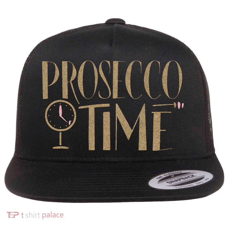 Prosecco Time Women Parties Night Out Cocktail Party Flat Bill Trucker Hat