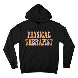 Physical Therapist Week Groovy Appreciation Day Tall Hoodie