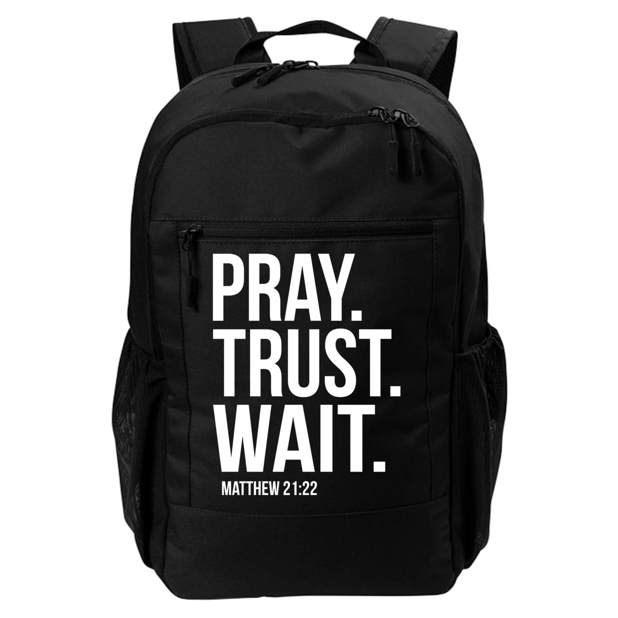 Pray Trust Wait Matthew 21:22 Scripture Christian Gift Backpack
