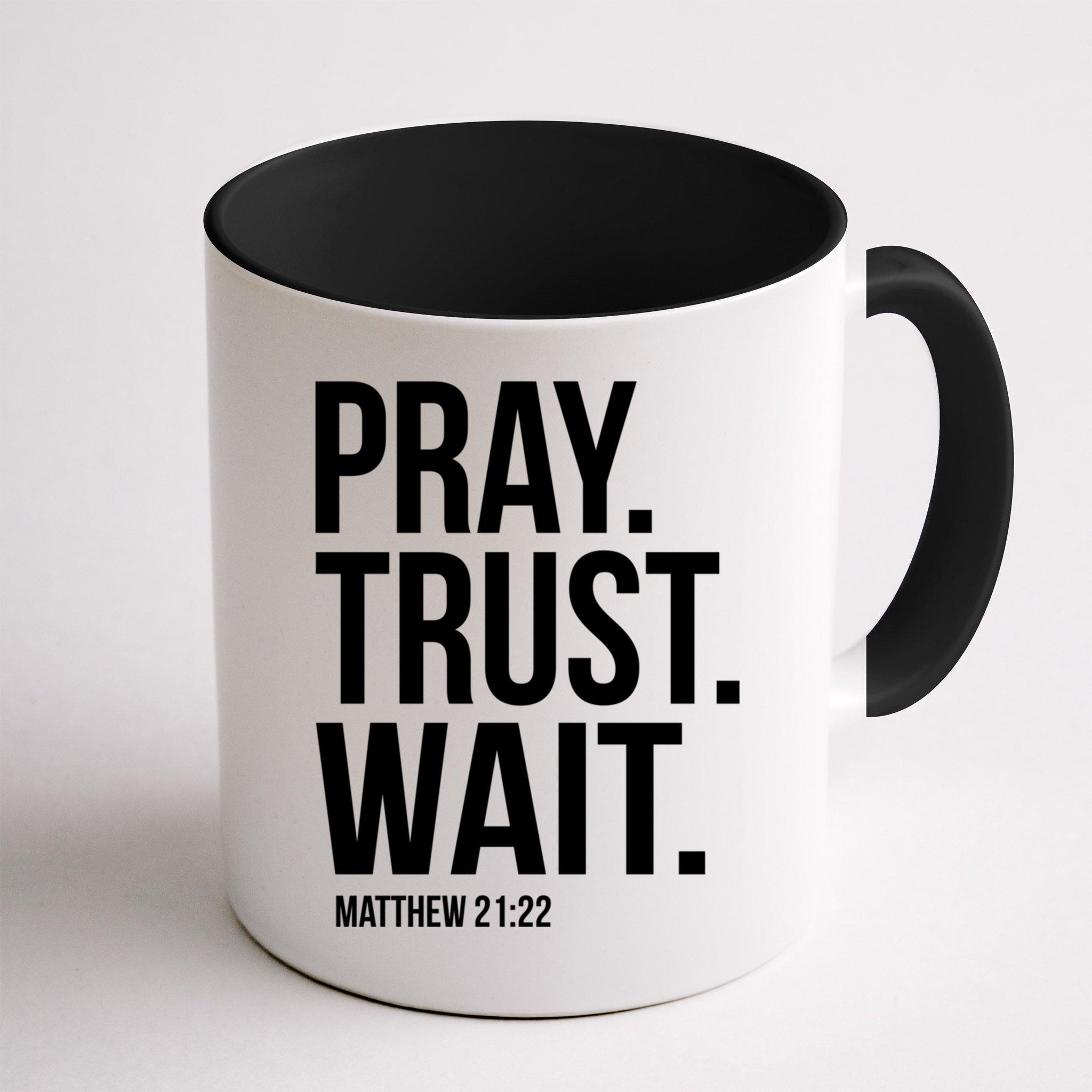 Pray Trust Wait Matthew 21:22 Scripture Christian Gift Mug