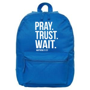 Pray Trust Wait Matthew 21:22 Scripture Christian Gift 16 in Basic Backpack