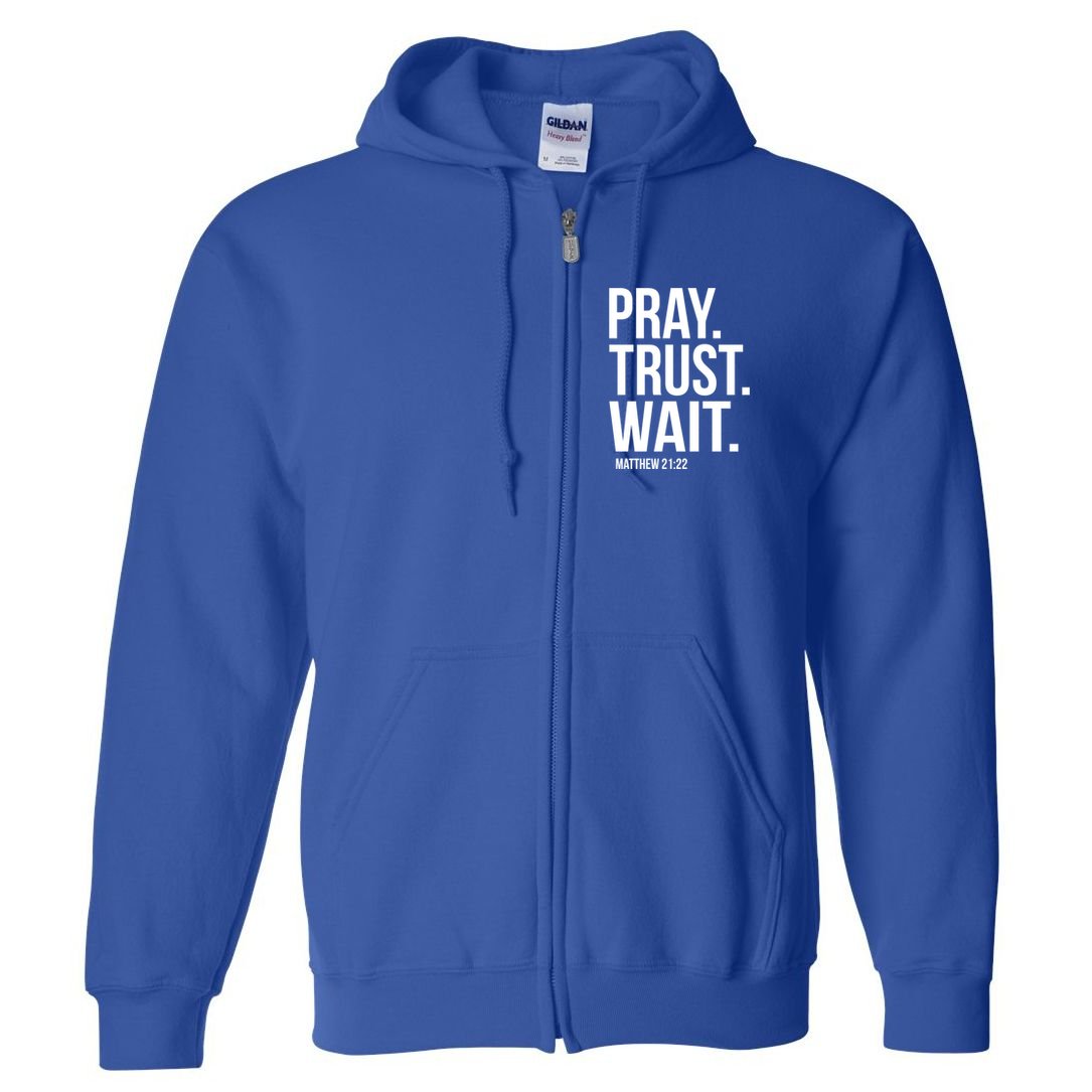 Pray Trust Wait Matthew 21:22 Scripture Christian Gift Full Zip Hoodie