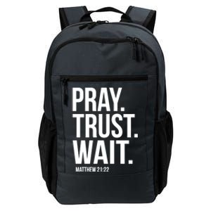 Pray Trust Wait Matthew 21:22 Scripture Christian Gift Daily Commute Backpack