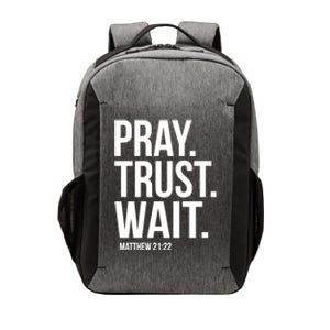 Pray Trust Wait Matthew 21:22 Scripture Christian Gift Vector Backpack