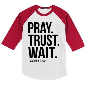 Pray Trust Wait Matthew 21:22 Scripture Christian Gift Kids Colorblock Raglan Jersey