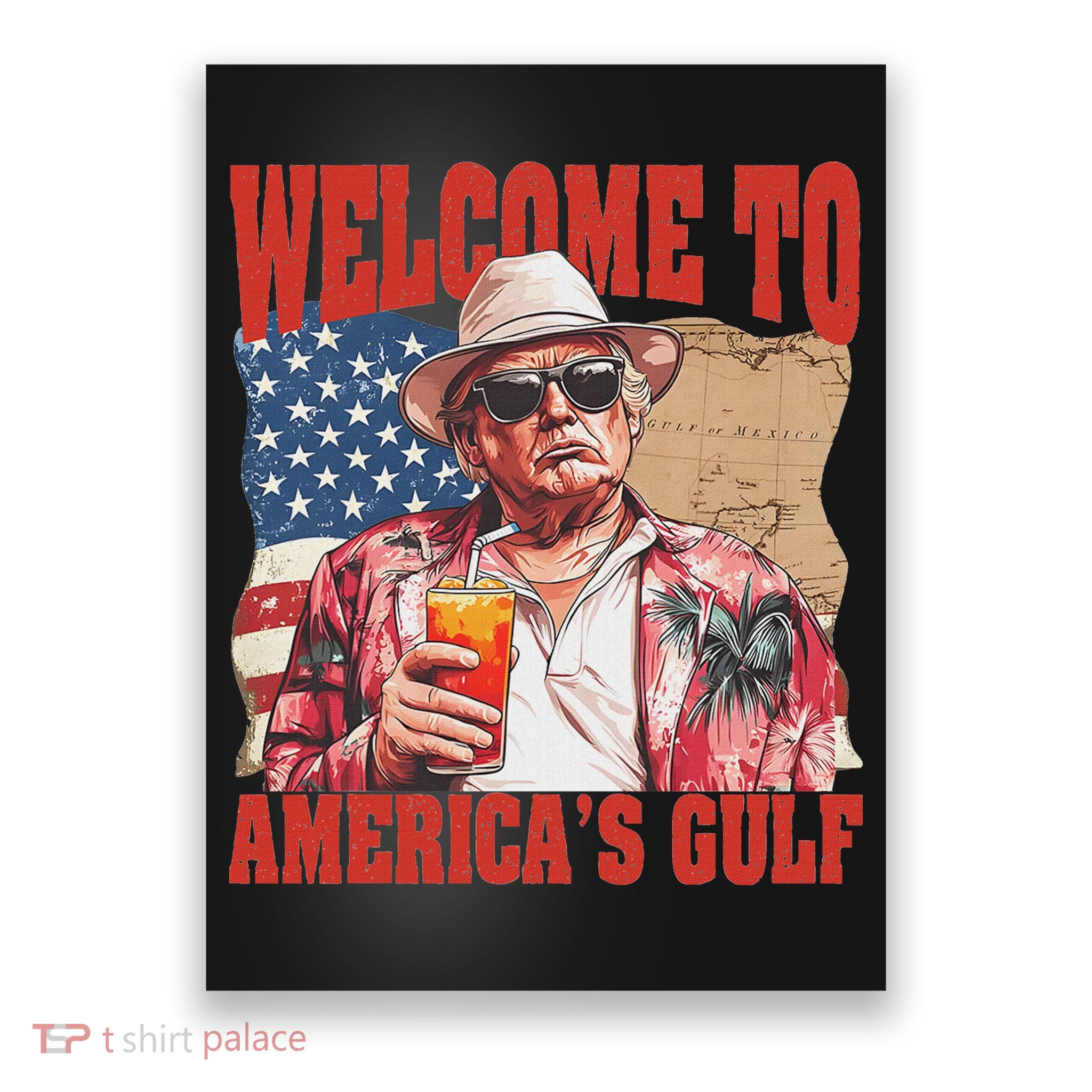 President Trump Welcome To AmericaS Gulf Mexico Poster