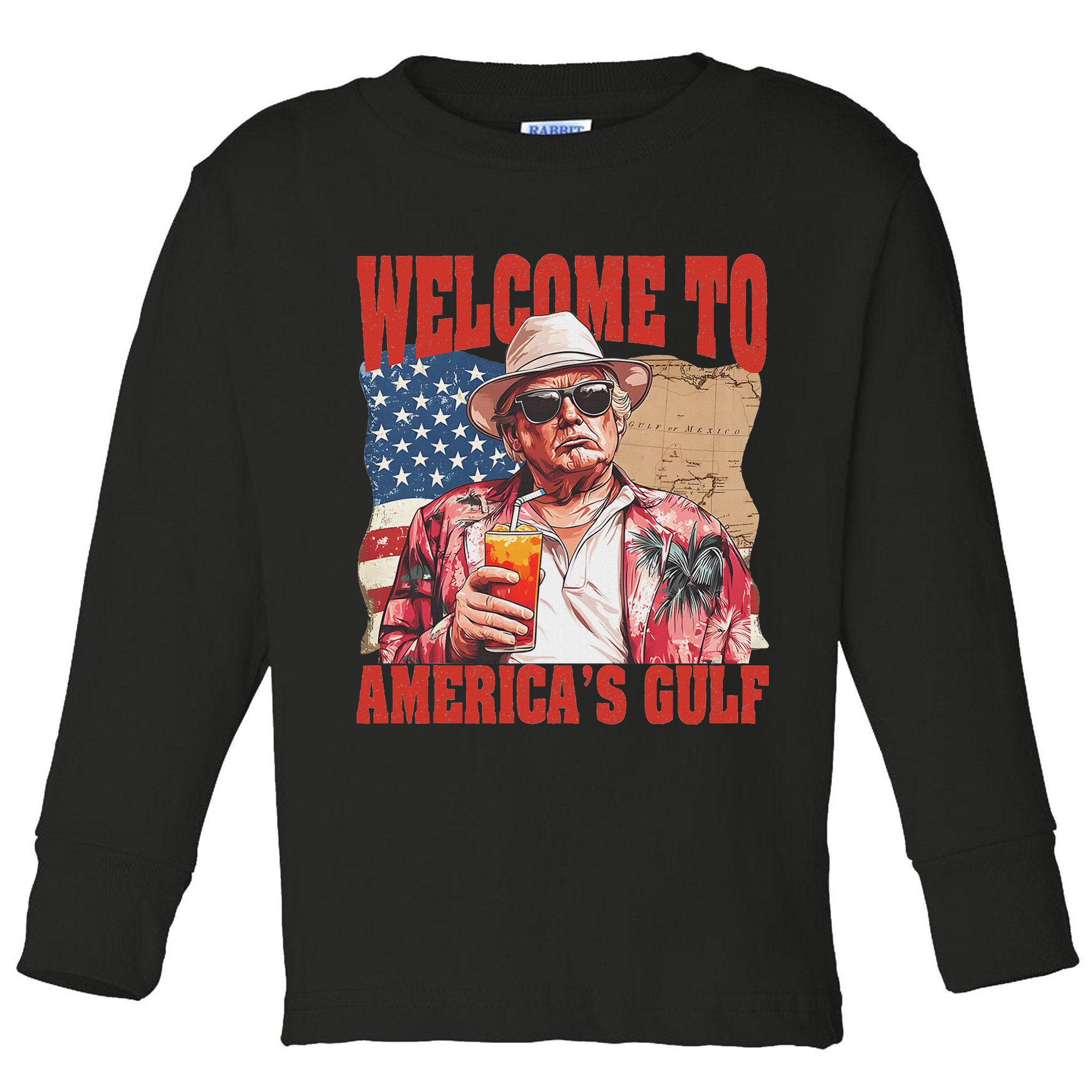 President Trump Welcome To AmericaS Gulf Mexico Toddler Long Sleeve Shirt