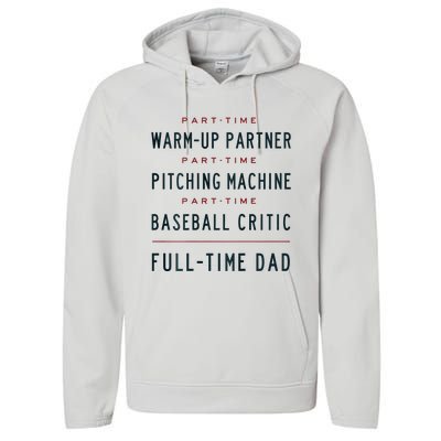 Part Time Warm Up Partner Pitching Baseball Full Time Dad Performance Fleece Hoodie