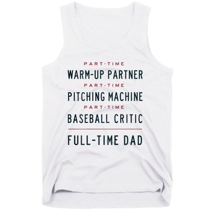 Part Time Warm Up Partner Pitching Baseball Full Time Dad Tank Top