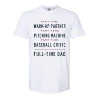 Part Time Warm Up Partner Pitching Baseball Full Time Dad Softstyle CVC T-Shirt