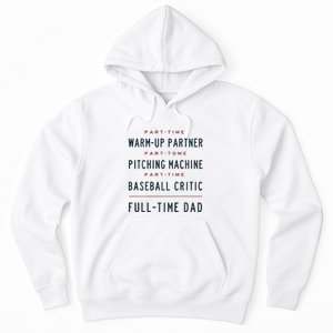 Part Time Warm Up Partner Pitching Baseball Full Time Dad Hoodie