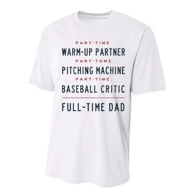 Part Time Warm Up Partner Pitching Baseball Full Time Dad Performance Sprint T-Shirt