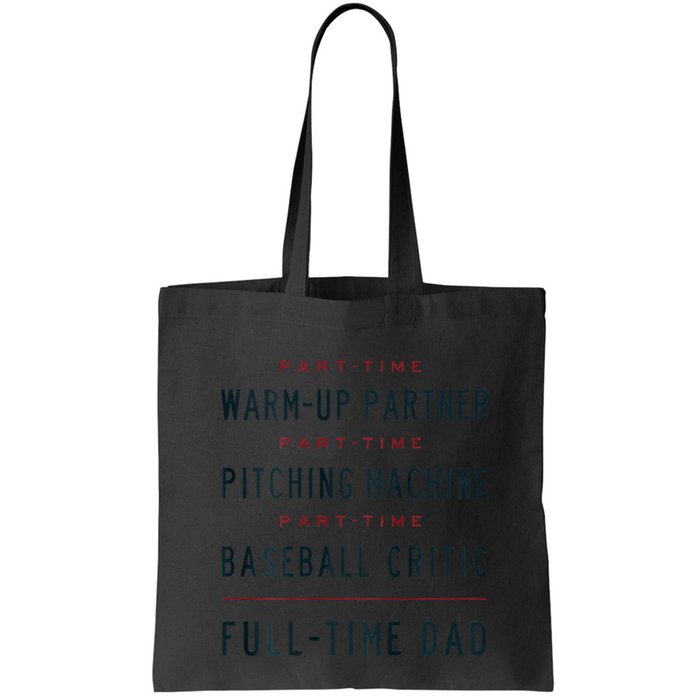 Part Time Warm Up Partner Pitching Baseball Full Time Dad Bag