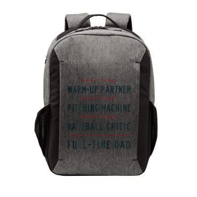 Part Time Warm Up Partner Pitching Baseball Full Time Dad Vector Backpack