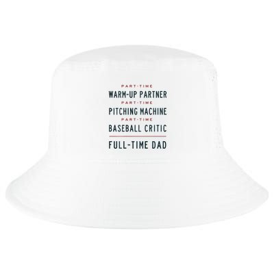 Part Time Warm Up Partner Pitching Baseball Full Time Dad Cool Comfort Performance Bucket Hat