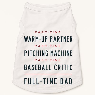 Part Time Warm Up Partner Pitching Baseball Full Time Dad Doggie Tank