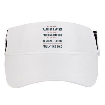 Part Time Warm Up Partner Pitching Baseball Full Time Dad Adult Drive Performance Visor