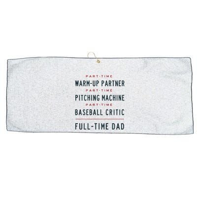 Part Time Warm Up Partner Pitching Baseball Full Time Dad Large Microfiber Waffle Golf Towel