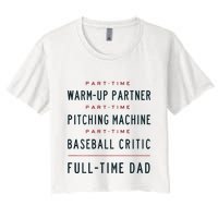 Part Time Warm Up Partner Pitching Baseball Full Time Dad Women's Crop Top Tee