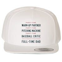 Part Time Warm Up Partner Pitching Baseball Full Time Dad Wool Snapback Cap