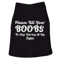 Please Tell Your Boobs To Stop Staring At My Eyes Funny Adult Humor Gift Doggie Tank