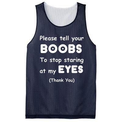 Please Tell Your Boobs To Stop Staring At My Eyes Mesh Reversible Basketball Jersey Tank