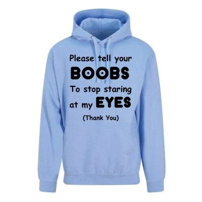 Please Tell Your Boobs To Stop Staring At My Eyes Unisex Surf Hoodie