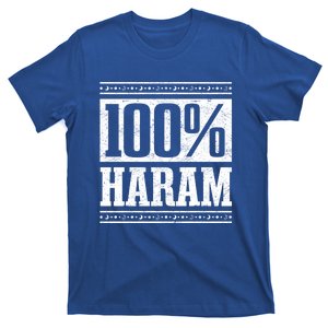 Prayer Unantastable 100% Haram Fasten Muslim Ramadan Gift T-Shirt