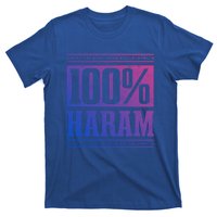 Prayer Unantastable 100% Haram Fasten Muslim Ramadan Gift T-Shirt