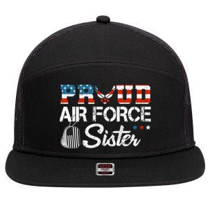 Proud US Air Force Sister Military Veteran 7 Panel Mesh Trucker Snapback Hat