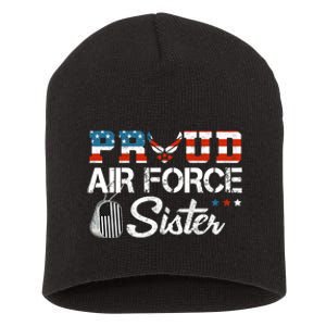 Proud US Air Force Sister Military Veteran Short Acrylic Beanie