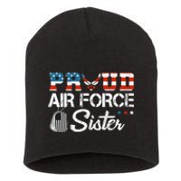 Proud US Air Force Sister Military Veteran Short Acrylic Beanie