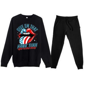 Patriotic Usa American Flag Lips Give Em That Hawk Tuah Spit On That Thang Premium Crewneck Sweatsuit Set