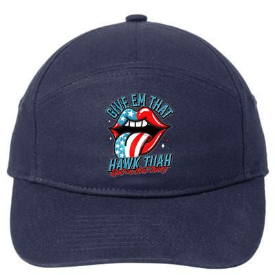 Patriotic Usa American Flag Lips Give Em That Hawk Tuah Spit On That Thang 7-Panel Snapback Hat