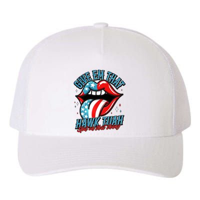 Patriotic Usa American Flag Lips Give Em That Hawk Tuah Spit On That Thang Yupoong Adult 5-Panel Trucker Hat