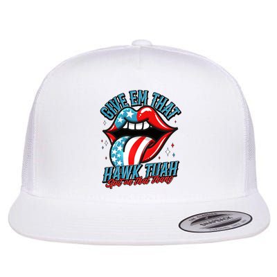 Patriotic Usa American Flag Lips Give Em That Hawk Tuah Spit On That Thang Flat Bill Trucker Hat