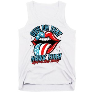 Patriotic Usa American Flag Lips Give Em That Hawk Tuah Spit On That Thang Tank Top