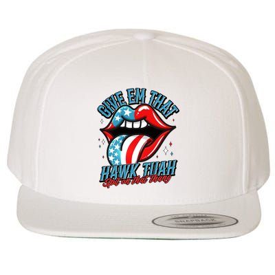 Patriotic Usa American Flag Lips Give Em That Hawk Tuah Spit On That Thang Wool Snapback Cap