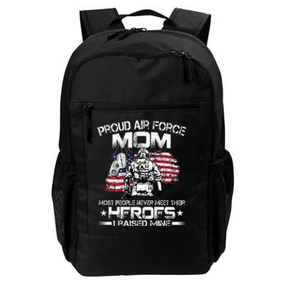 Proud U.S. Air Force Mom I Raised My Heroes Daily Commute Backpack