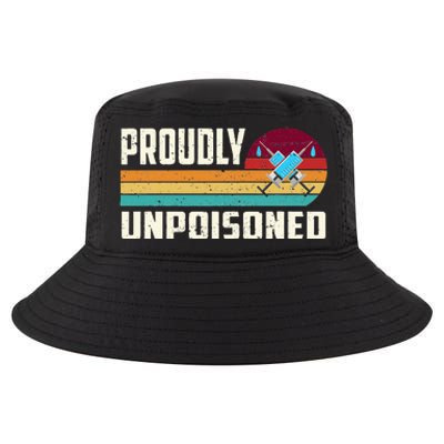 Proudly Unpoisoned Antivax No Vax Anti Vaccine Vintage Retro Cool Comfort Performance Bucket Hat