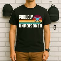 Proudly Unpoisoned Antivax No Vax Anti Vaccine Vintage Retro T-Shirt