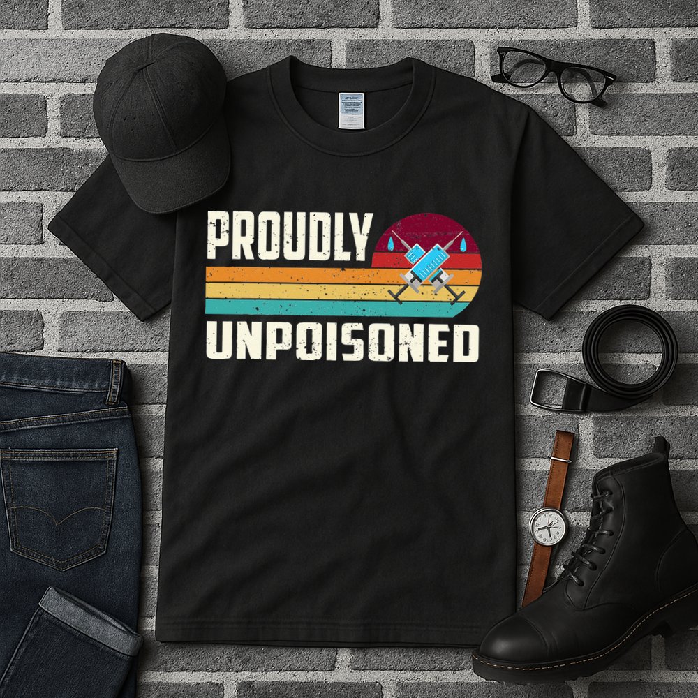 Proudly Unpoisoned Antivax No Vax Anti Vaccine Vintage Retro Tall T-Shirt