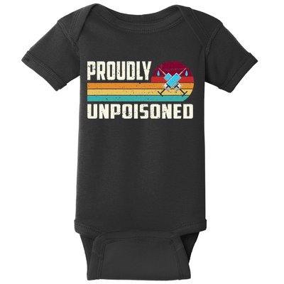 Proudly Unpoisoned Antivax No Vax Anti Vaccine Vintage Retro Baby Bodysuit