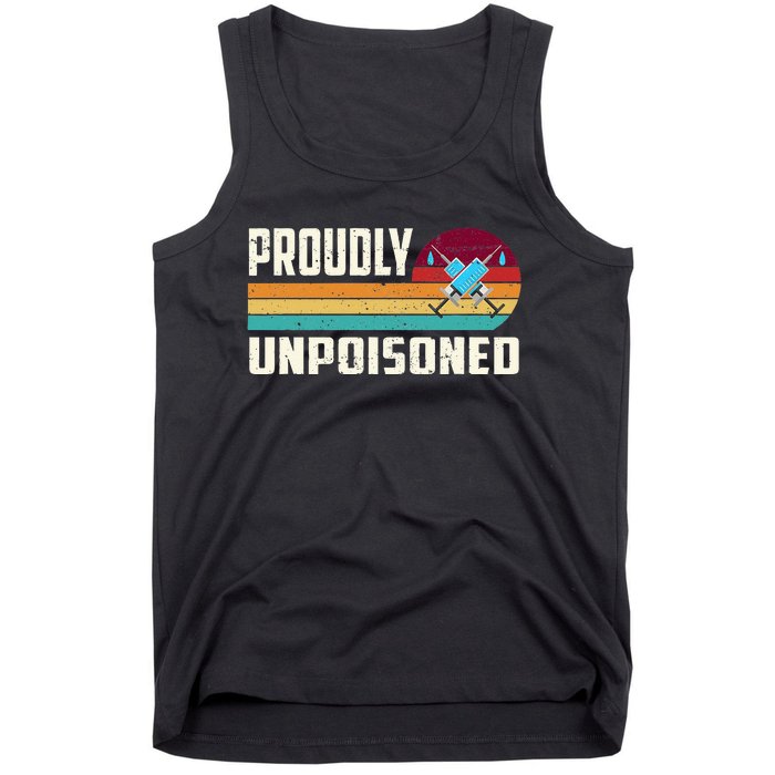 Proudly Unpoisoned Antivax No Vax Anti Vaccine Vintage Retro Tank Top