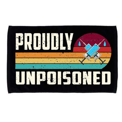 Proudly Unpoisoned Antivax No Vax Anti Vaccine Vintage Retro Microfiber Hand Towel