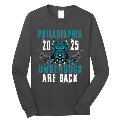 Philadelphia Underdogs Are Back 2025 Football Fan Long Sleeve Shirt